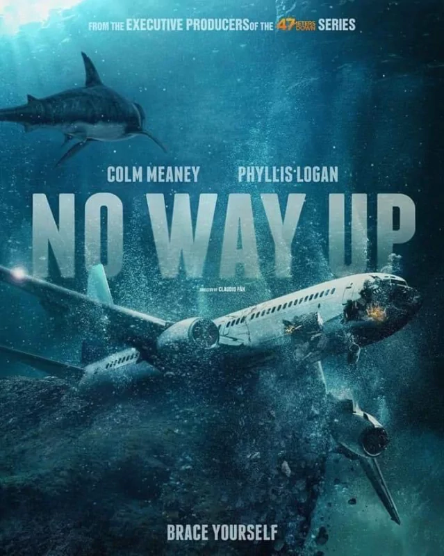 Poster of the movie 'No Way Up' featuring a sunken airplane underwater with a shark nearby, starring Colm Meaney and Phyllis Logan.