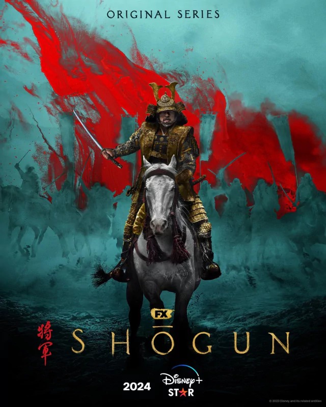 Promotional poster for the 2024 original series Shogun on FX and Disney+ with a warrior in samurai armor riding a horse, against a backdrop of a red stroke resembling a splash of ink or blood.