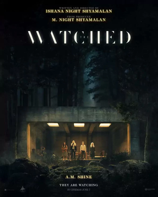 Poster for the movie The Watchers (2024), written and directed by Ishana Night Shyamalan, produced by M. Night Shyamalan. The image features four individuals standing in a lit, outdoor structure surrounded by a dark forest.