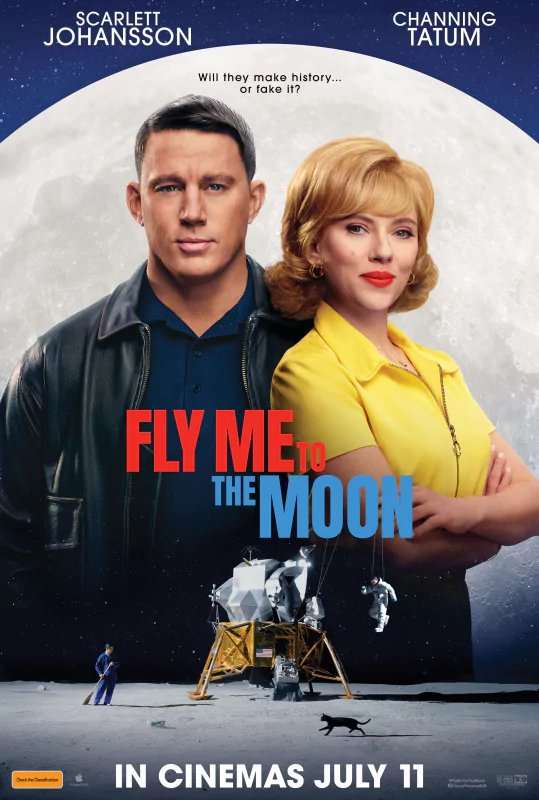 Fly Me to the Moon (2024) movie poster featuring two lead actors in front of a large moon backdrop, with a lunar module and astronauts below. Premieres in cinemas on July 11.