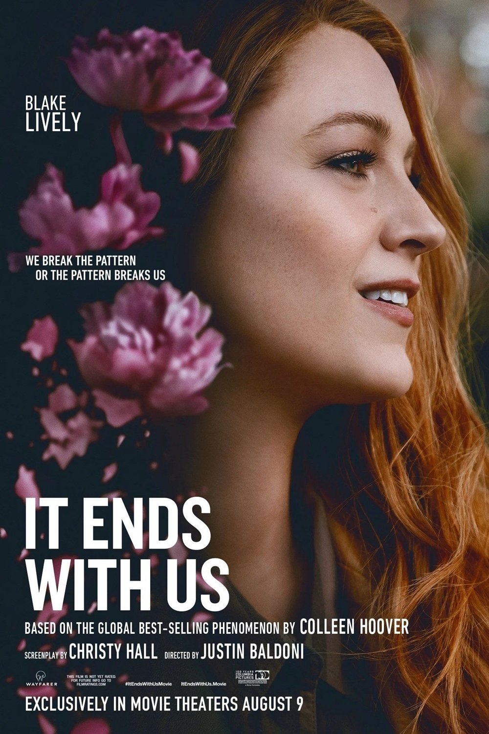 A promotional poster for the movie It Ends with Us, featuring Blake Lively with flowers in the backdrop, highlighting themes of breaking patterns in relationships. In theaters August 9.