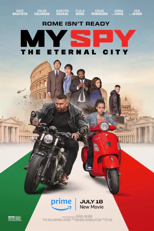 The poster for My Spy: The Eternal City features characters in front of iconic Roman landmarks, showcasing an action-comedy adventure releasing on Prime on July 18.