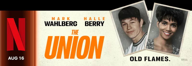Promotional image for the 2024 movie, The Union, featuring Mark Wahlberg and Halle Berry, with a tagline hinting at rekindled romance. Available on Netflix August 16.