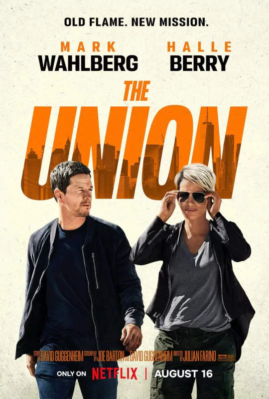 Mark Wahlberg and Halle Berry star in The Union (2024), showcasing an intense partnership with the tagline: Old flame. New mission. Available exclusively on Netflix on August 16.