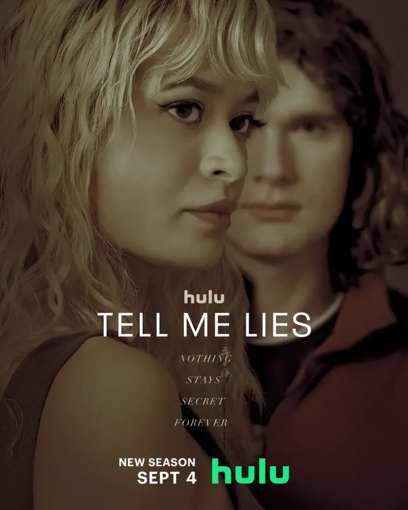 A promotional image for the TV show Tell Me Lies on Hulu, featuring two characters with intense expressions, hinting at secrets and drama. New season premieres September 4.