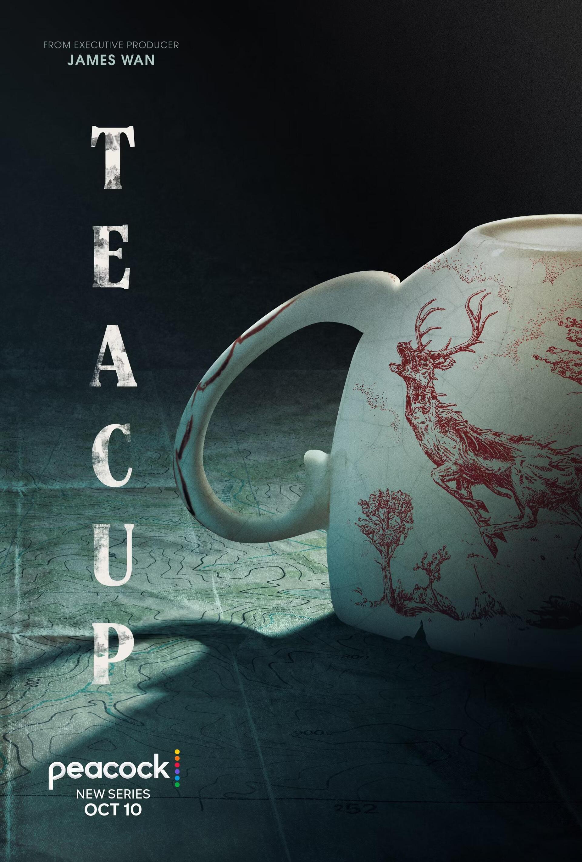 Promotional poster for the TV show Teacup, featuring a detailed teacup adorned with a red deer design, released on Peacock on October 10, created by executive producer James Wan.