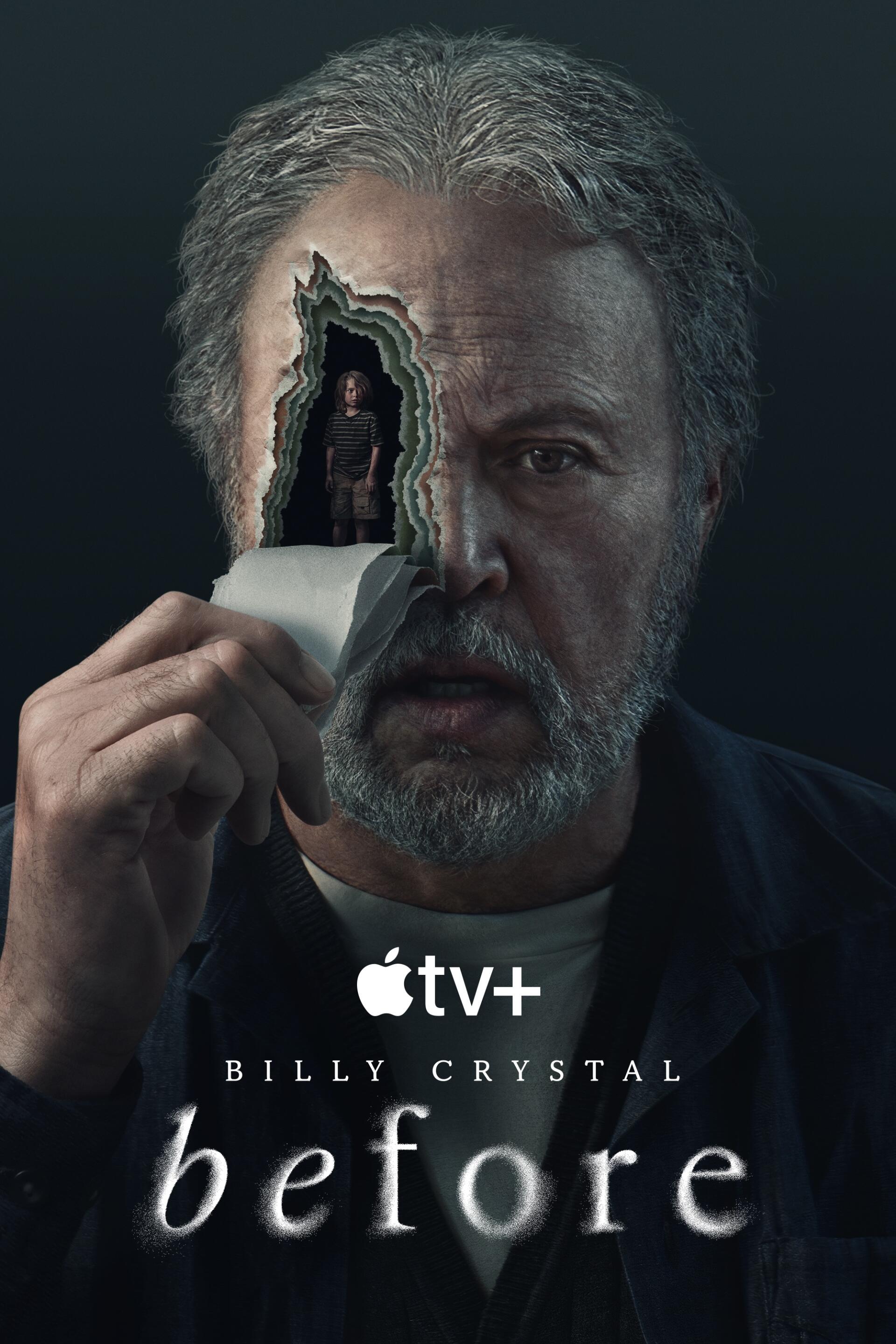 Billy Crystal appears in a dramatic poster for the Apple TV+ show Before (2024), featuring his face with a surreal tear revealing a hidden figure inside.
