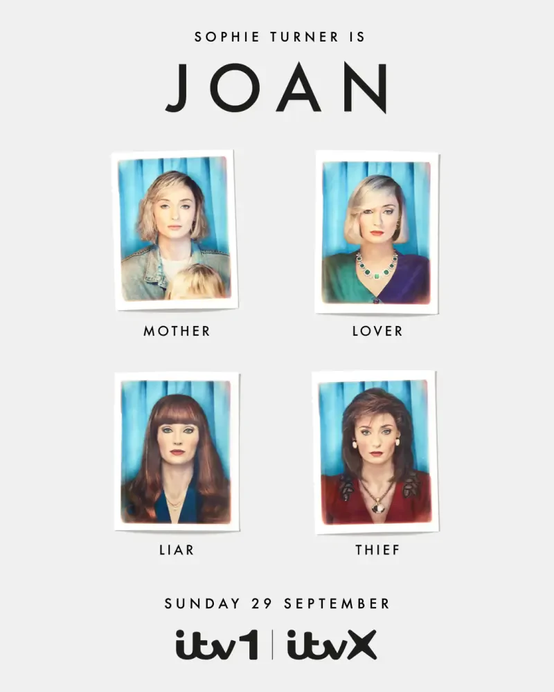 Artwork for the TV show Joan (2024) featuring Sophie Turner in four distinct roles: Mother, Lover, Liar, and Thief. Premieres on Sunday, September 29, on ITV1 and ITVX.