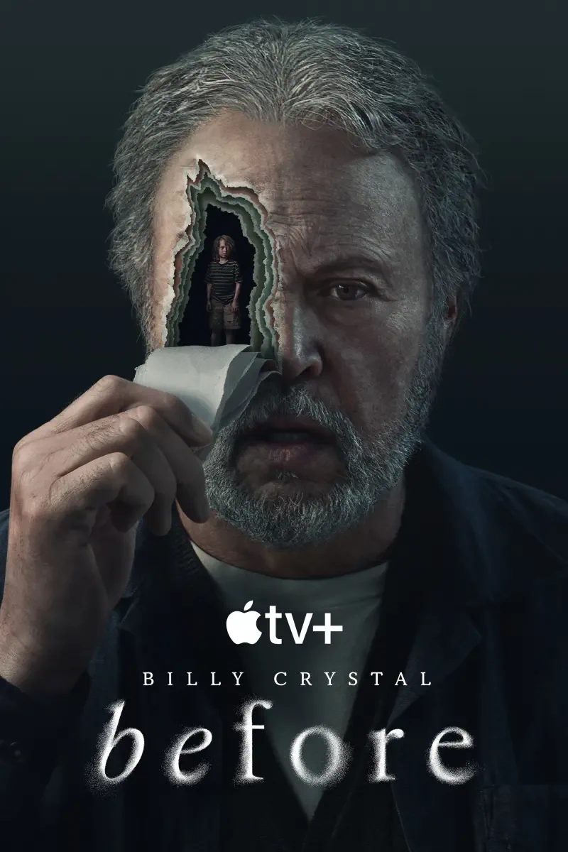 Billy Crystal appears in a dramatic poster for the Apple TV+ show Before (2024), featuring his face with a surreal tear revealing a hidden figure inside.
