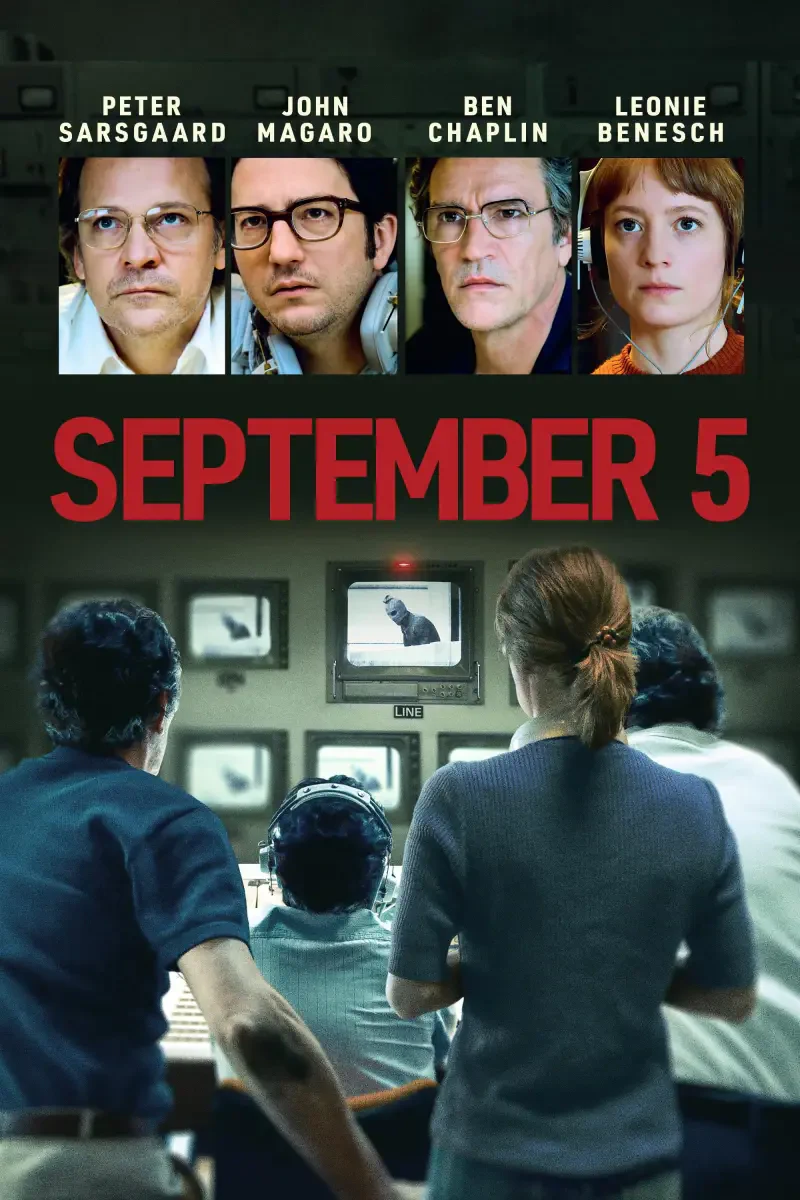 The image features a poster for the movie September 5, showcasing actors Peter Sarsgaard, John Magaro, Ben Chaplin, and Leonie Benesch, with a tense scene unfolding onscreen.