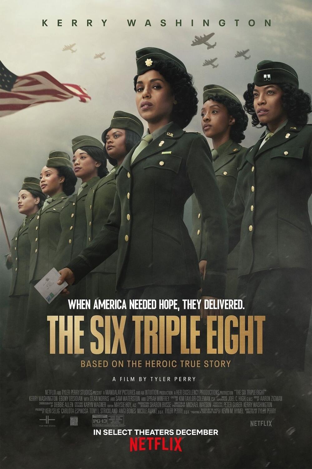 A promotional poster for The Six Triple Eight, featuring Kerry Washington and a group of women in military uniforms, highlighting their heroic true story. In theaters December.