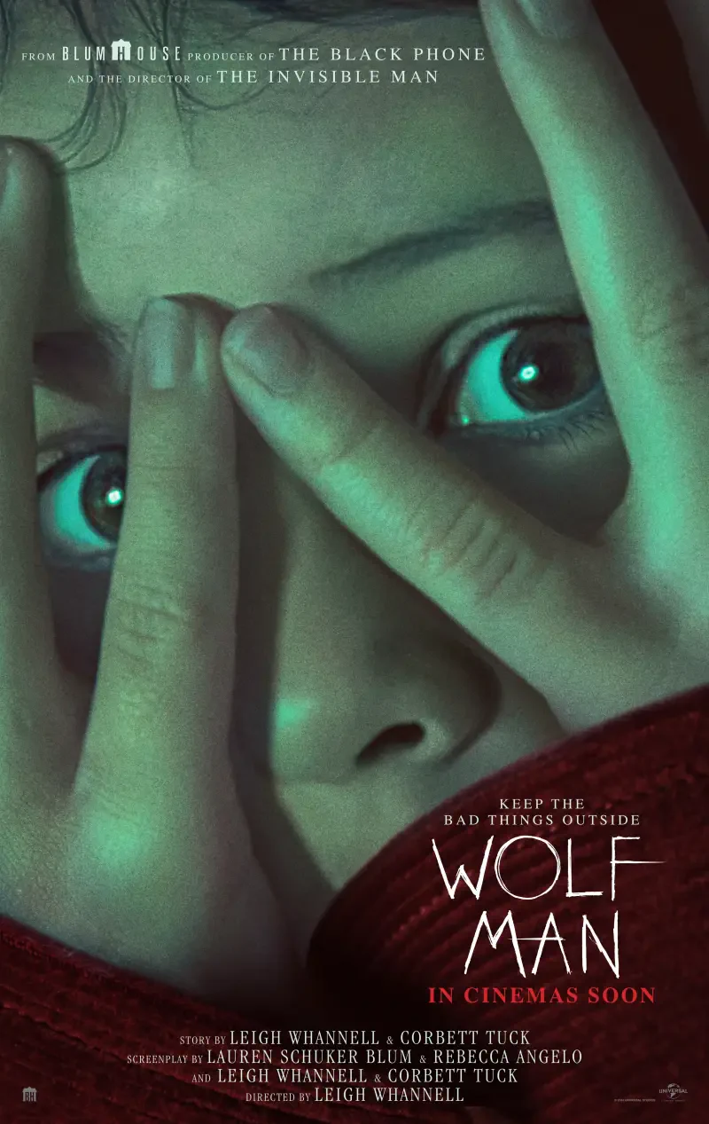 A distressed figure peeks through their fingers, illuminated by eerie green light, promoting the movie Wolf Man (2025), with the tagline “Keep the bad things outside.”