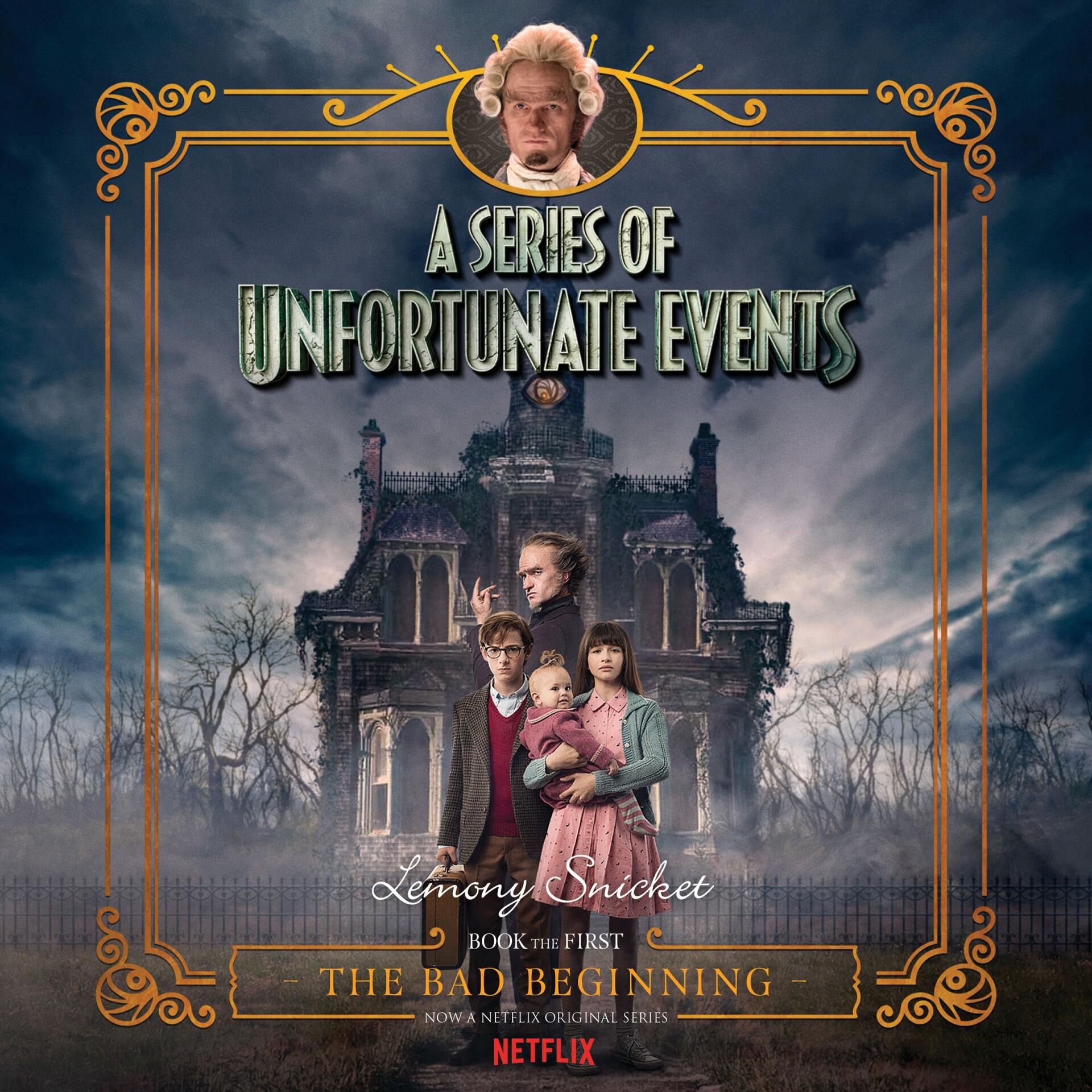 Poster for the TV show A Series of Unfortunate Events: Gothic mansion under a stormy sky, the Baudelaire orphans in front and a sinister Count Olaf looming, Netflix logo at the bottom.