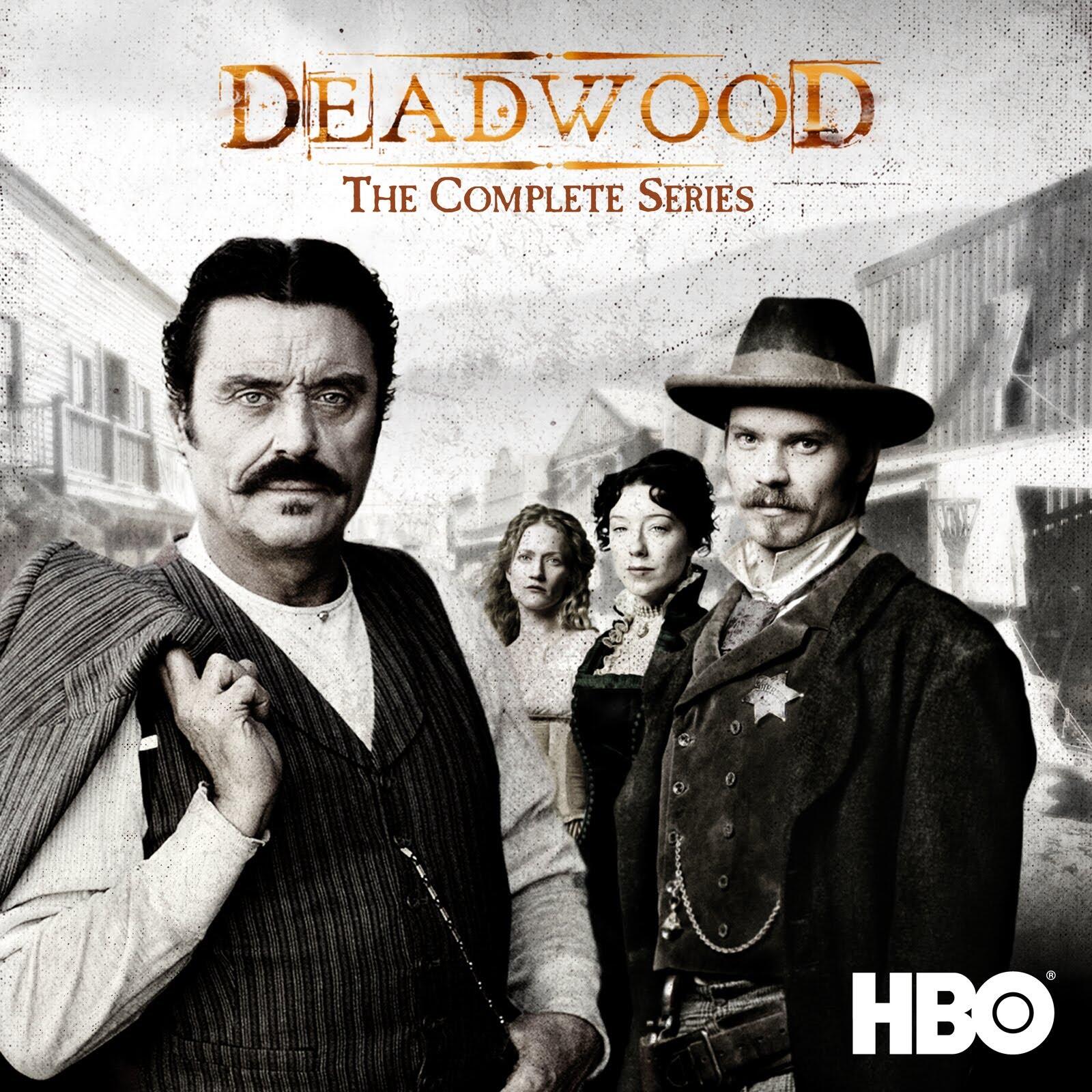 Deadwood TV show poster: sepia-toned frontier street with four stern figures — two men foreground, two women behind — Deadwood: The Complete Series title and HBO logo.
