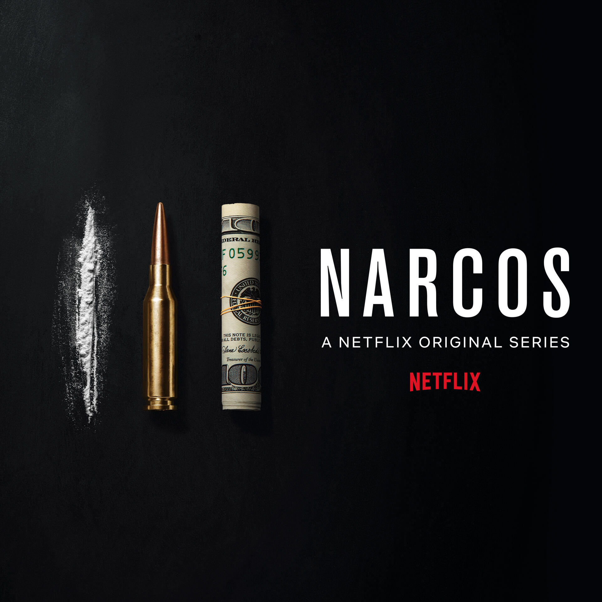 Narcos TV show poster: a line of white powder, a bullet and a rolled dollar bill on a black background with the NARCOS title and Netflix logo.