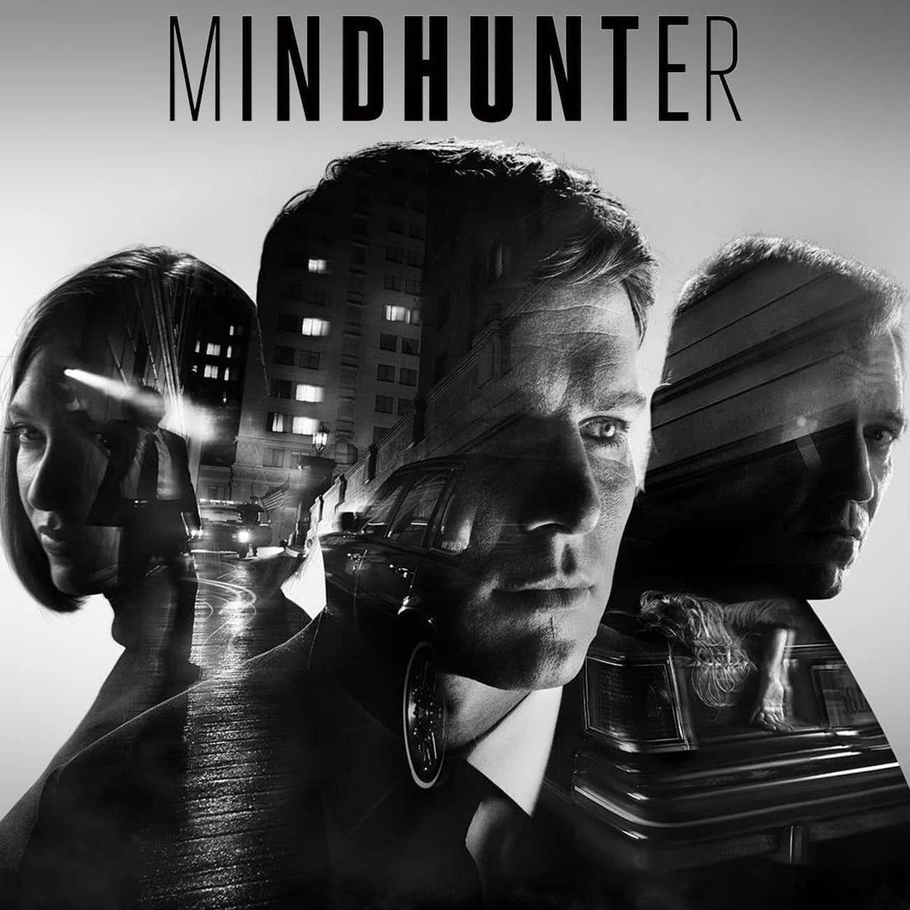 Mindhunter TV show poster: moody black-and-white composite of three faces overlaid with cityscape and a police car, central suited man flanked by two shadowed profiles.