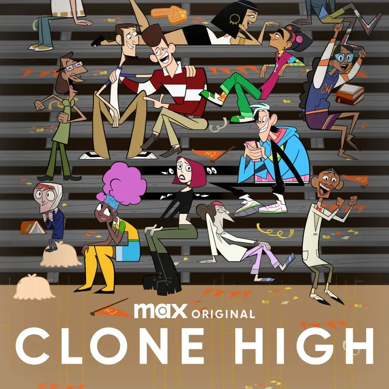 Clone High TV show poster: animated teen clones in colorful outfits lounge on bleachers amid confetti, chaotic high-school energy with the show's logo at the bottom.