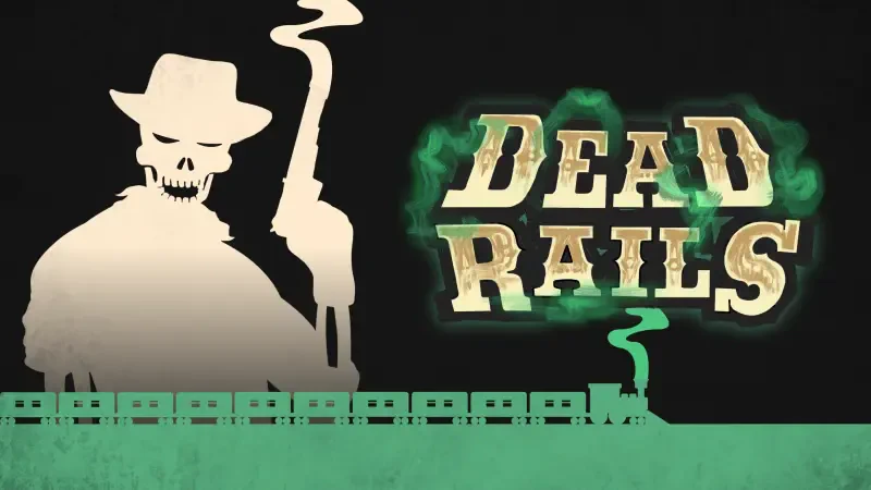 Dead Rails video game logo: skeletal gunslinger with a smoking rifle beside a green-tinged steam train and bold DEAD RAILS title.