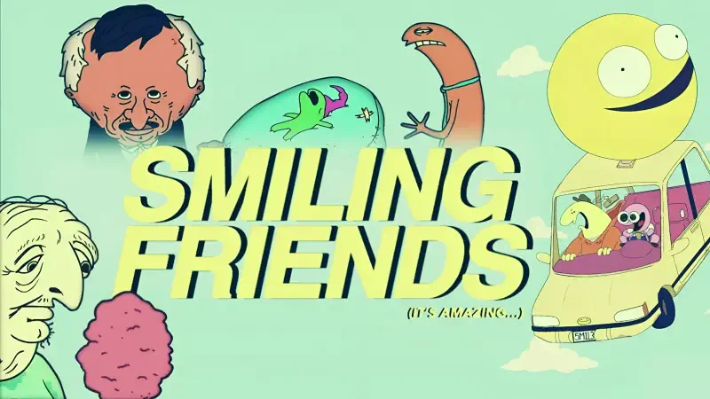 TV show Smiling Friends poster: colorful, oddball cartoon characters surrounding the show's bold title on a pale green background.