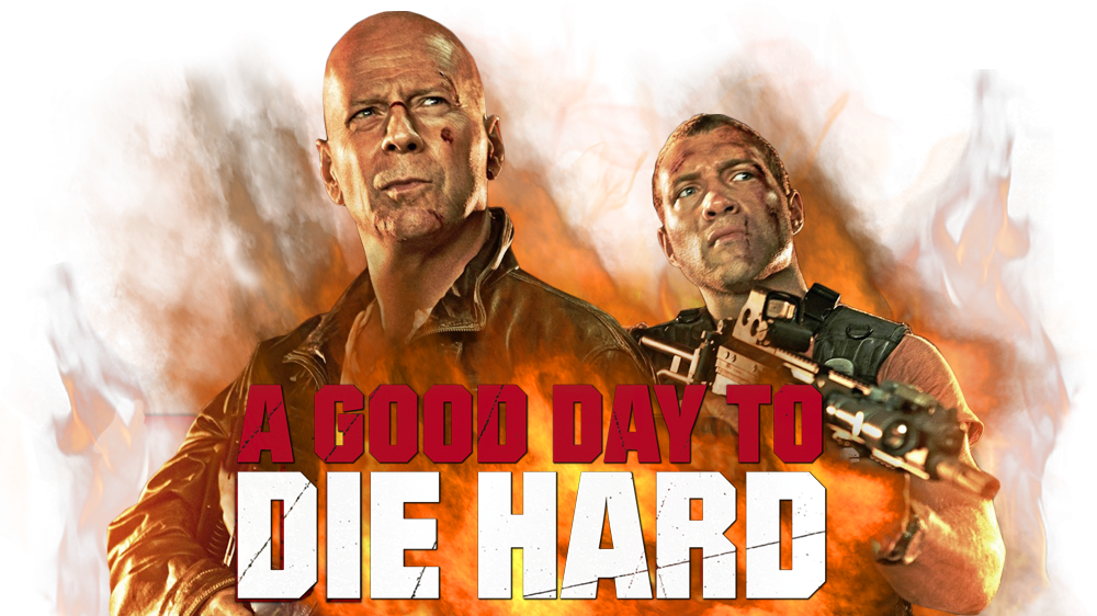 Hard pictures. A good Day to die hard 2013. Die hard a good Day to die Юлия. КИНОЛЯП A good Day to die hard. Die hard good Day for a die логотип без фона.