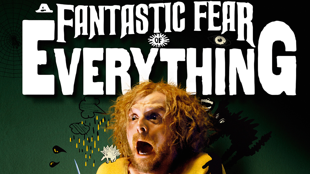 A Fantastic Fear of Everything Picture