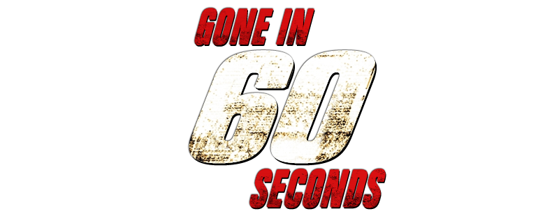 Ин 60. Угнать за 60 секунд лого. Успеть за 60 секунд Постер. Gone in Sixty seconds 2000.